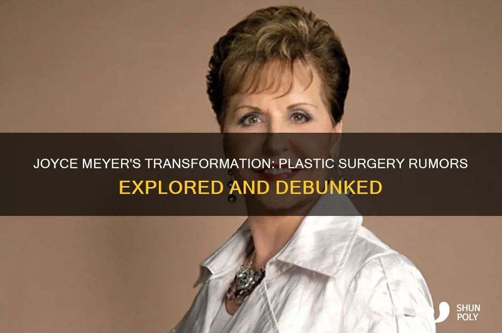 did joyce meyer got plastic surgery
