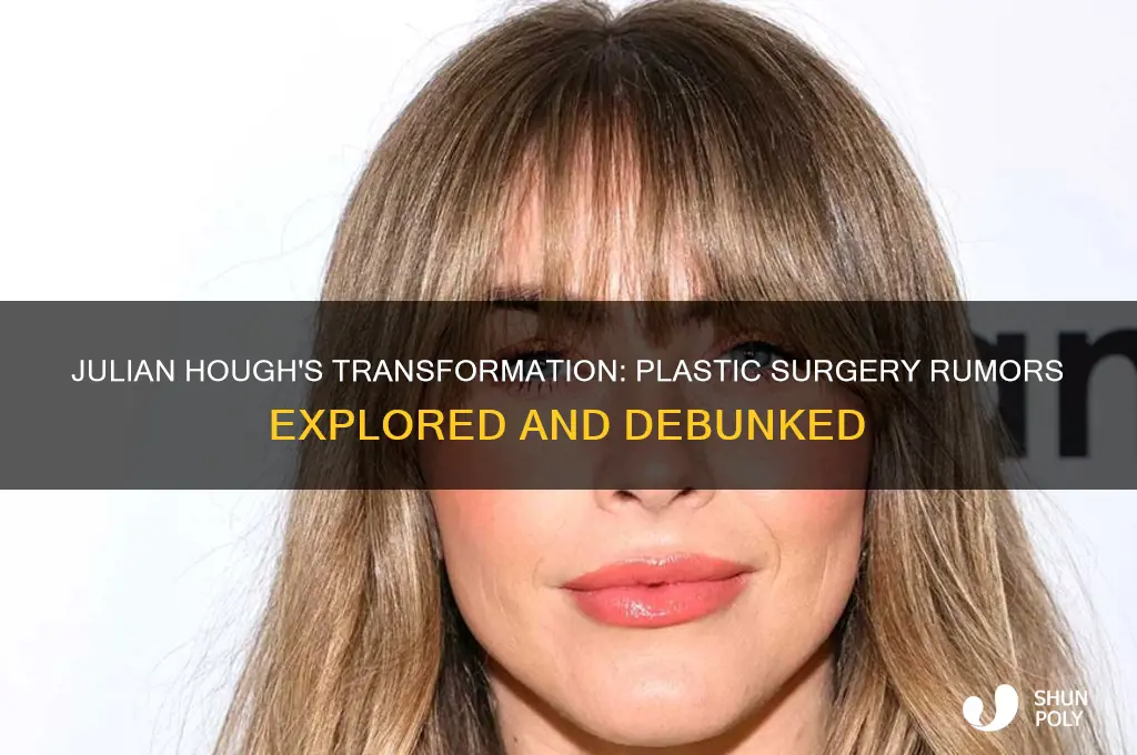 did julian hough have plastic surgery