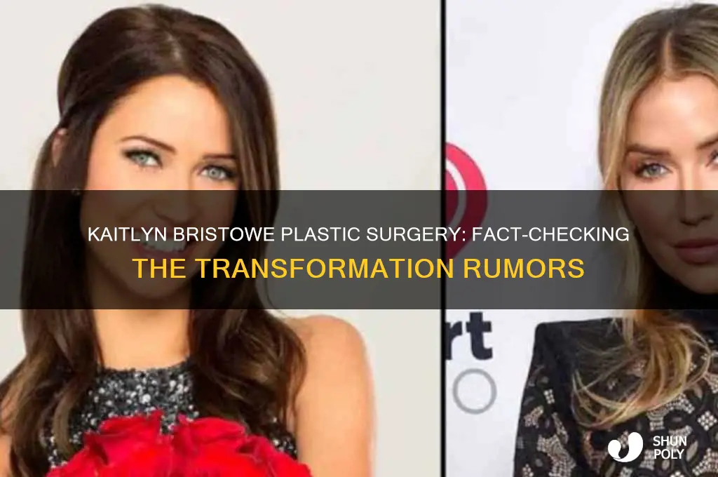 did kaitlyn bristow get plastic surgery