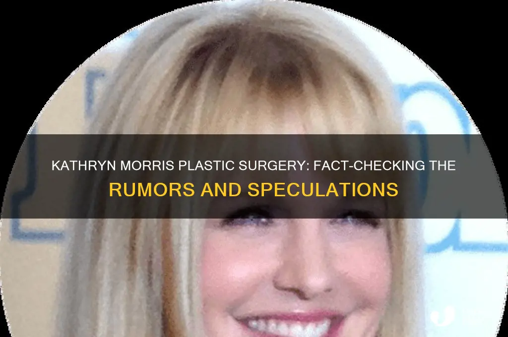 did kathryn morris have plastic surgery