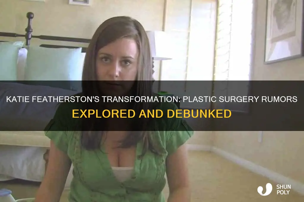 did katie featherston have plastic surgery