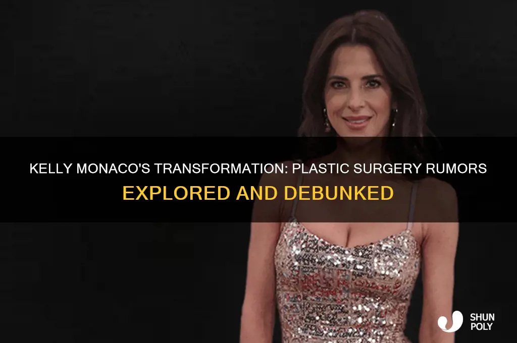 did kelly monaco get plastic surgery
