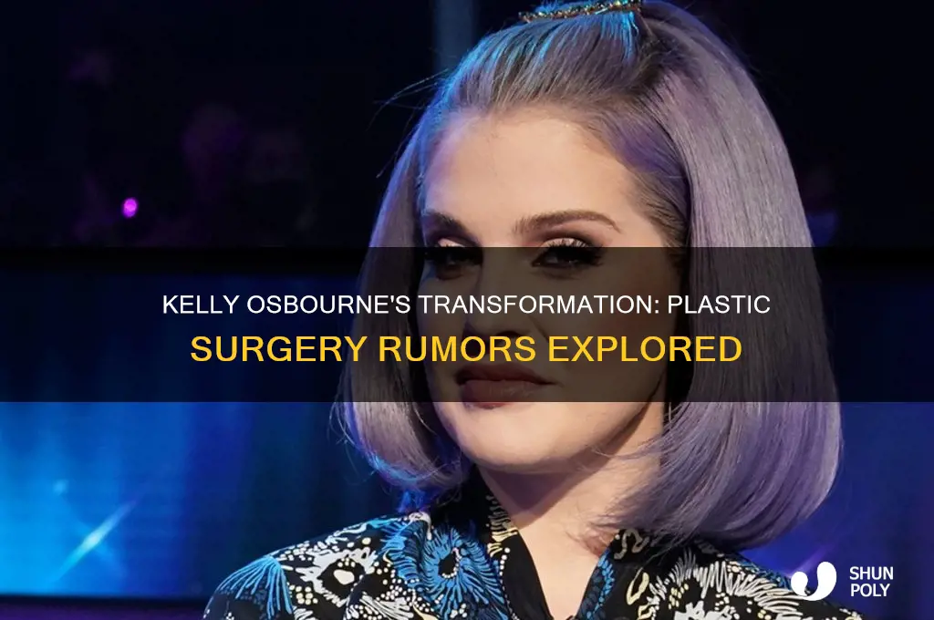 did kelly osbourne get plastic surgery