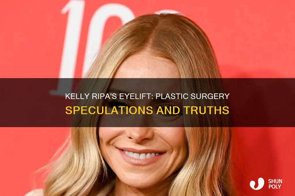 did kelly ripa have plastic surgery eyelift
