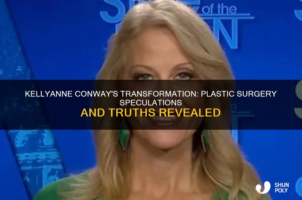 did kellyanne have plastic surgery