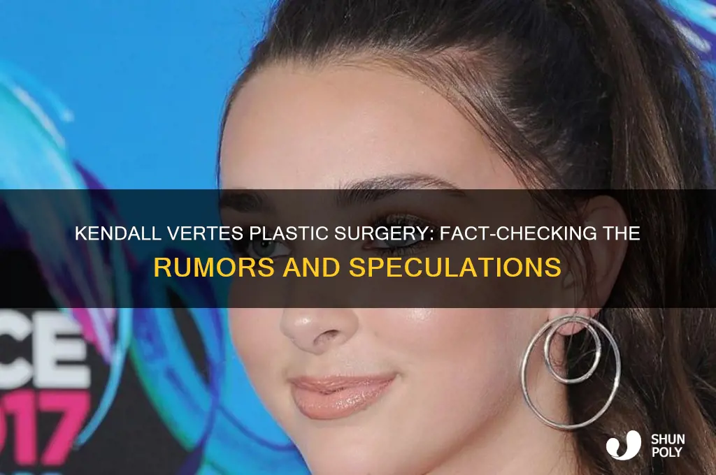 did kendall vertes get plastic surgery