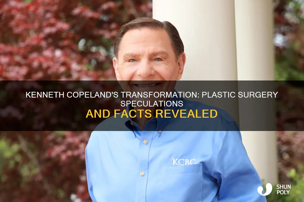 did kenneth copeland have plastic surgery