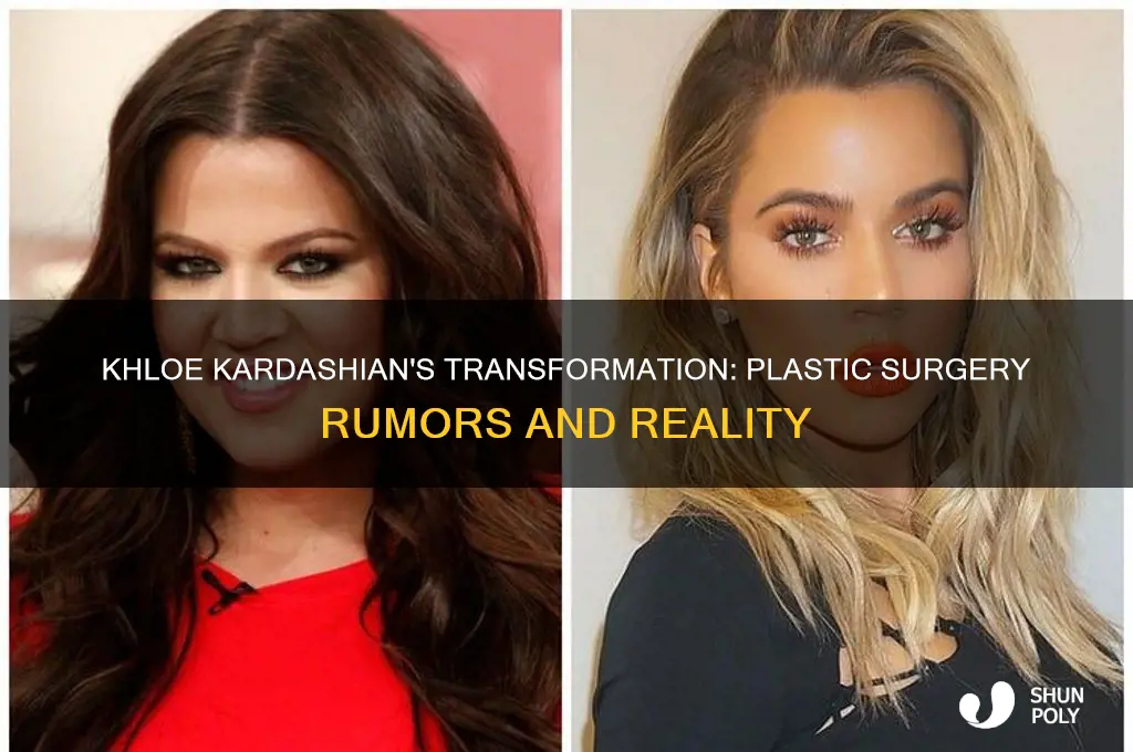 did khloe get plastic surgery