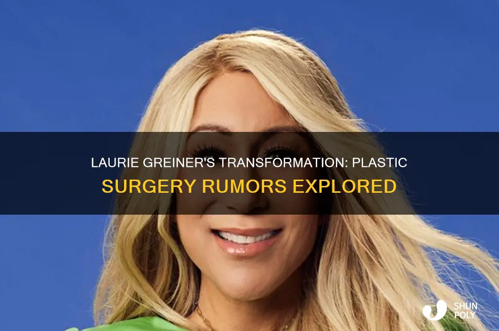 did laurie greiner get plastic surgery
