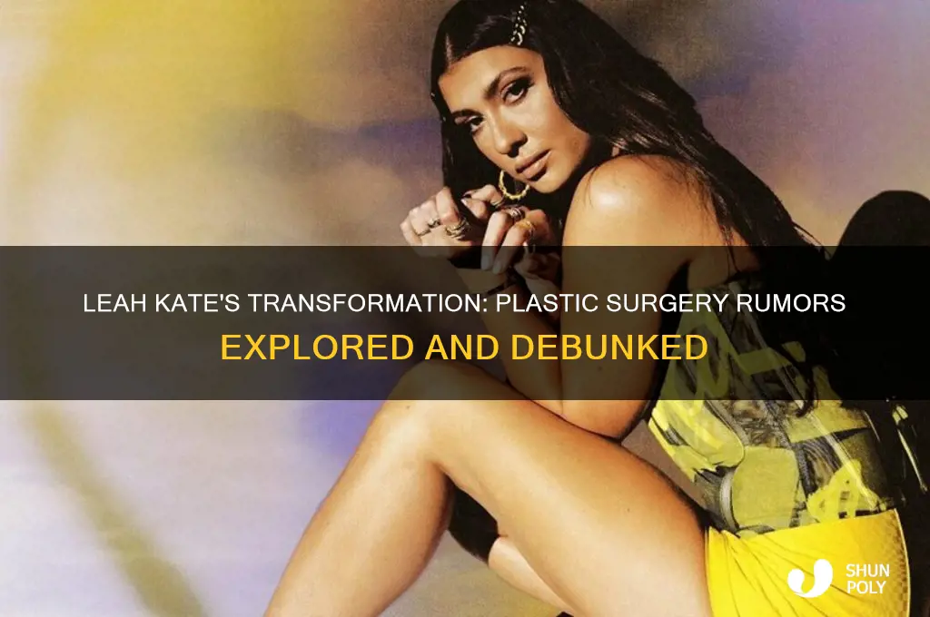 did leah kate get plastic surgery
