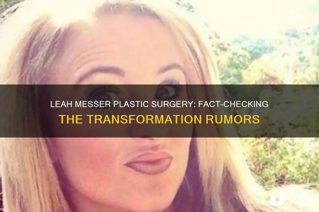 did leah messer get plastic surgery