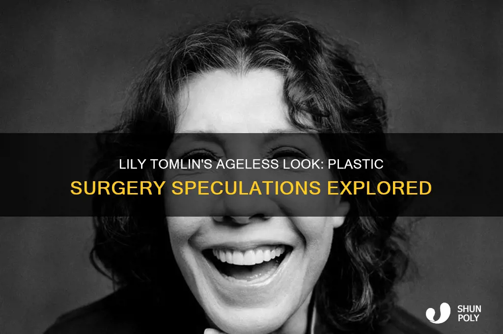 did lily thomlin have plastic surgery