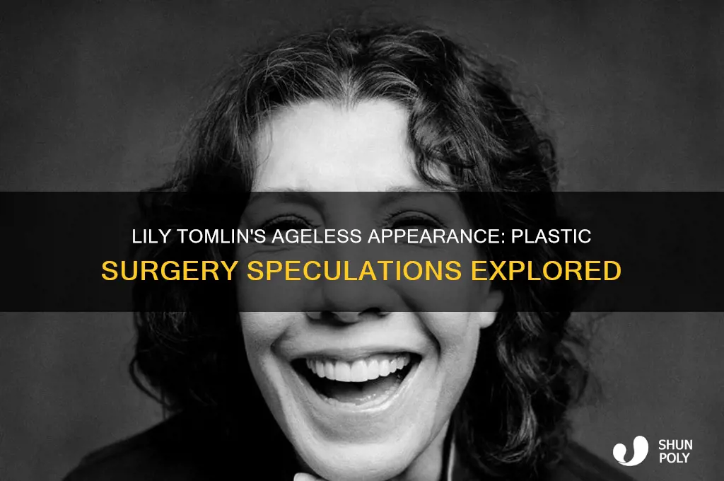 did lily tomplin have plastic surgery