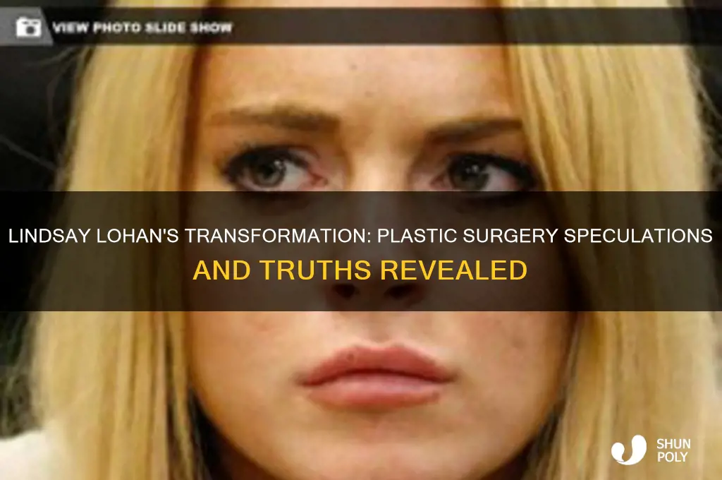 did lindsay lohan do plastic surgery