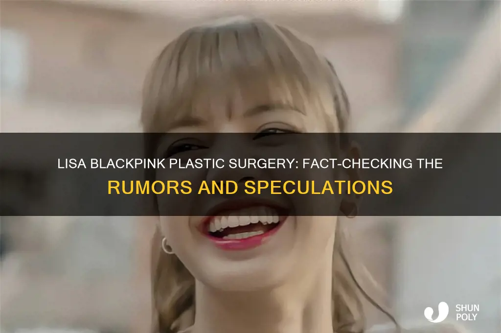 did lisa blackpink do plastic surgery