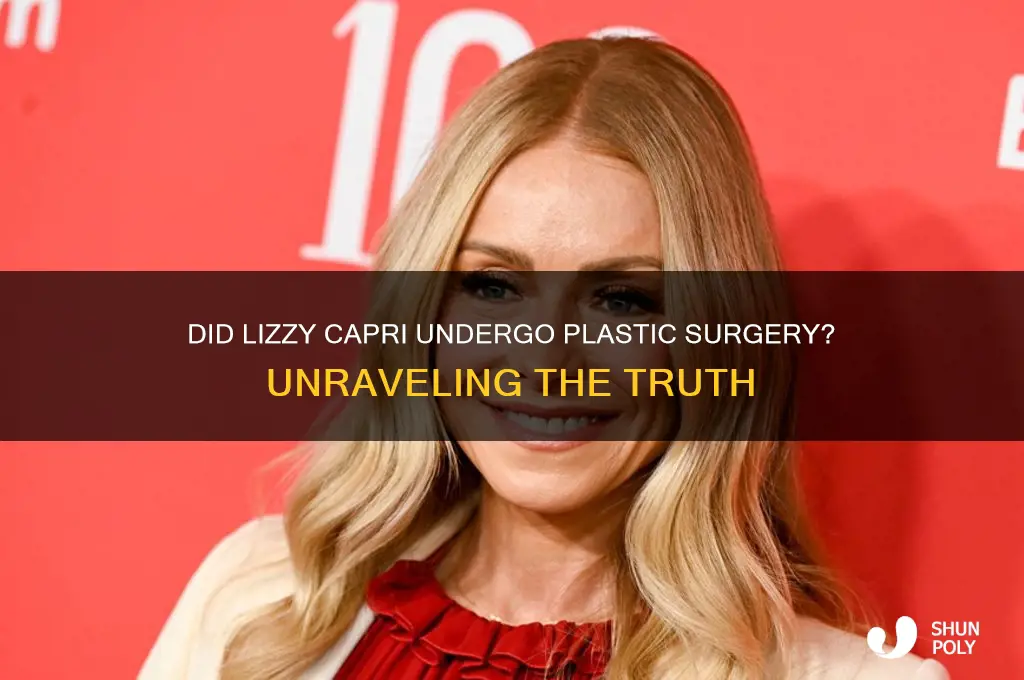 did lizzy capri get plastic surgery