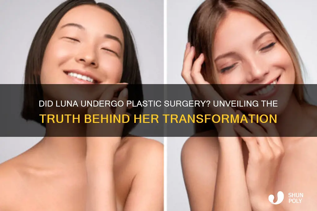 did luna get plastic surgery