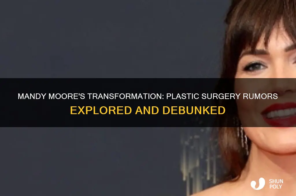 did mandy moore get plastic surgery