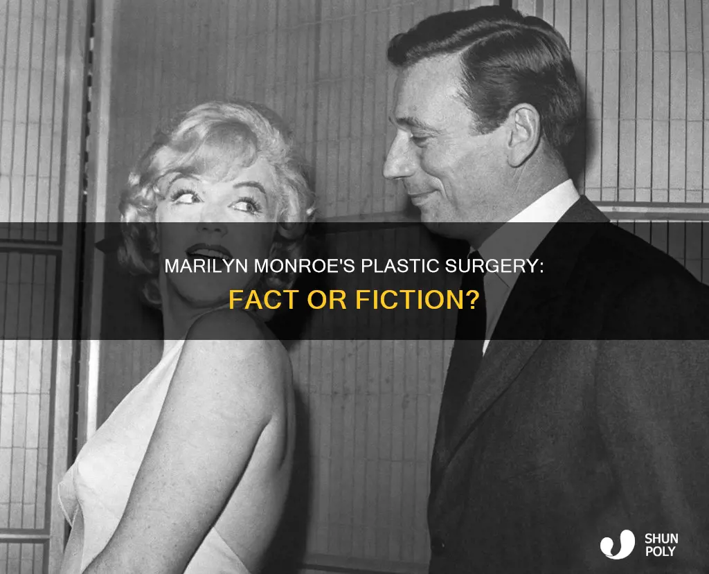 did marilyn monroe have plastic surgey