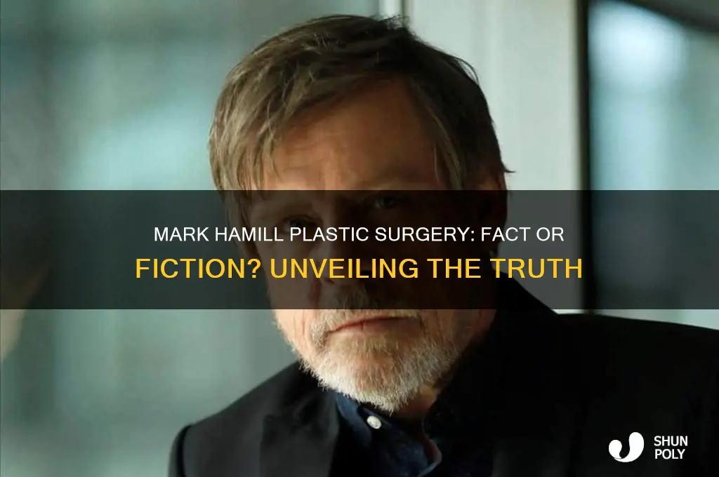 did mark hamill get plastic surgery