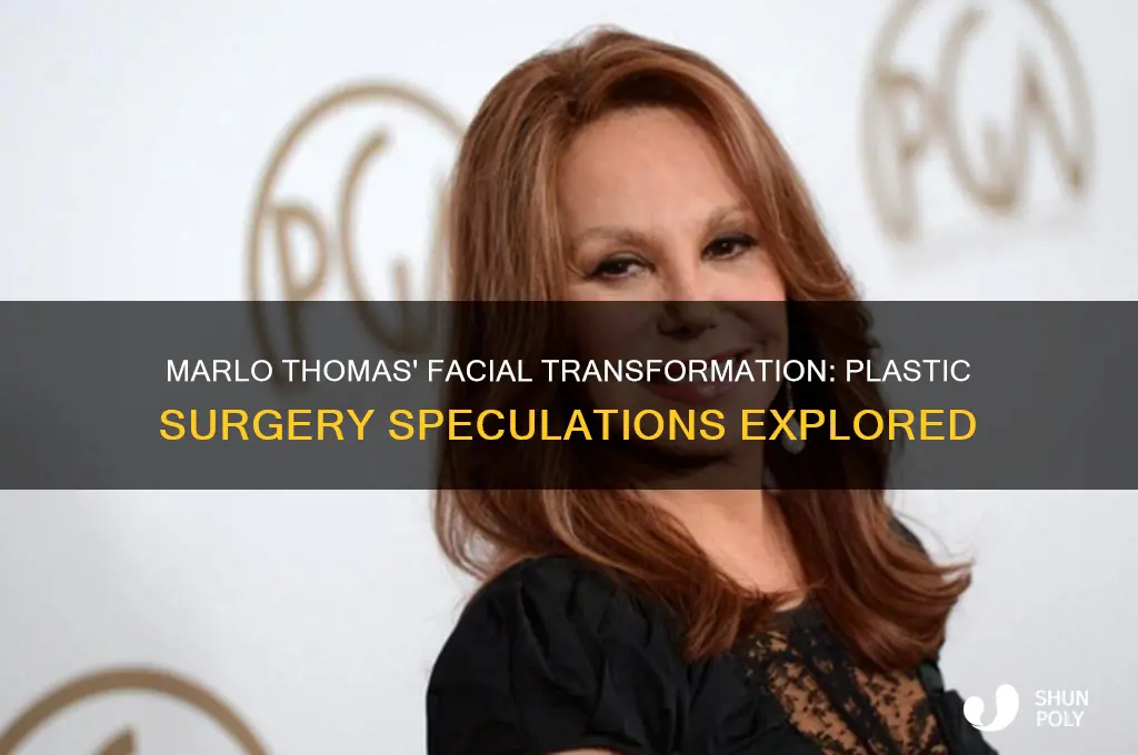 did marlo thomas have plastic surgery on her face