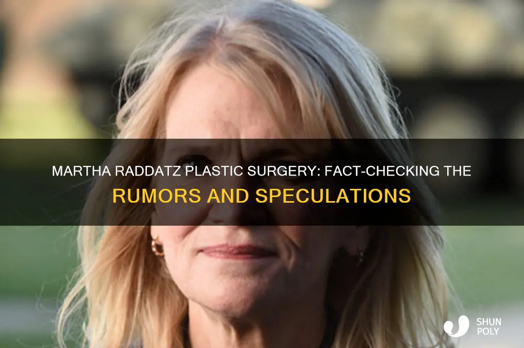 did martha raddatz have plastic surgery