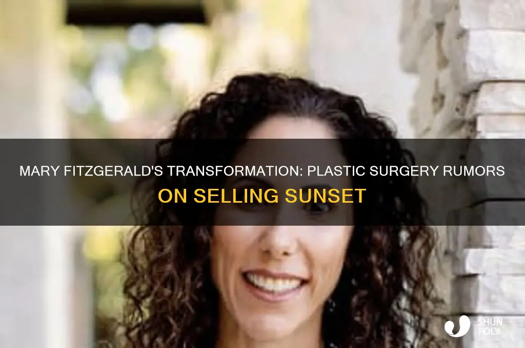did mary from selling sunset get plastic surgery