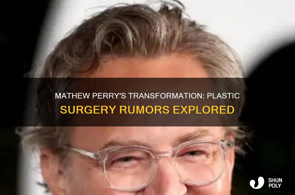 did mathew perry get plastic surgery