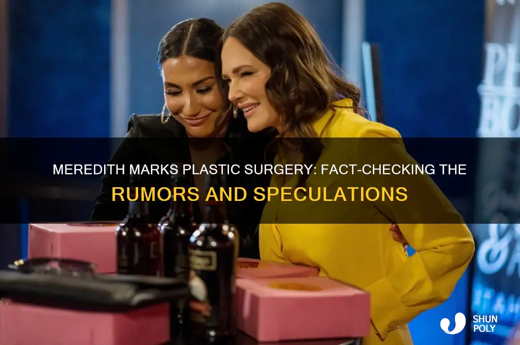 did meredith marks have plastic surgery