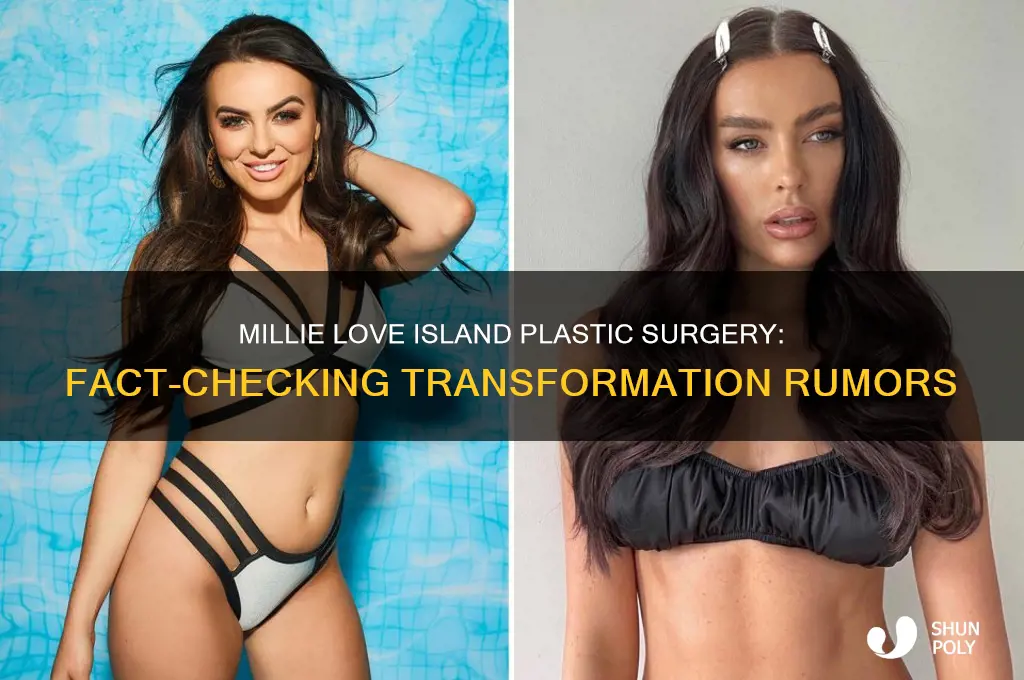 did millie from love island get plastic surgery