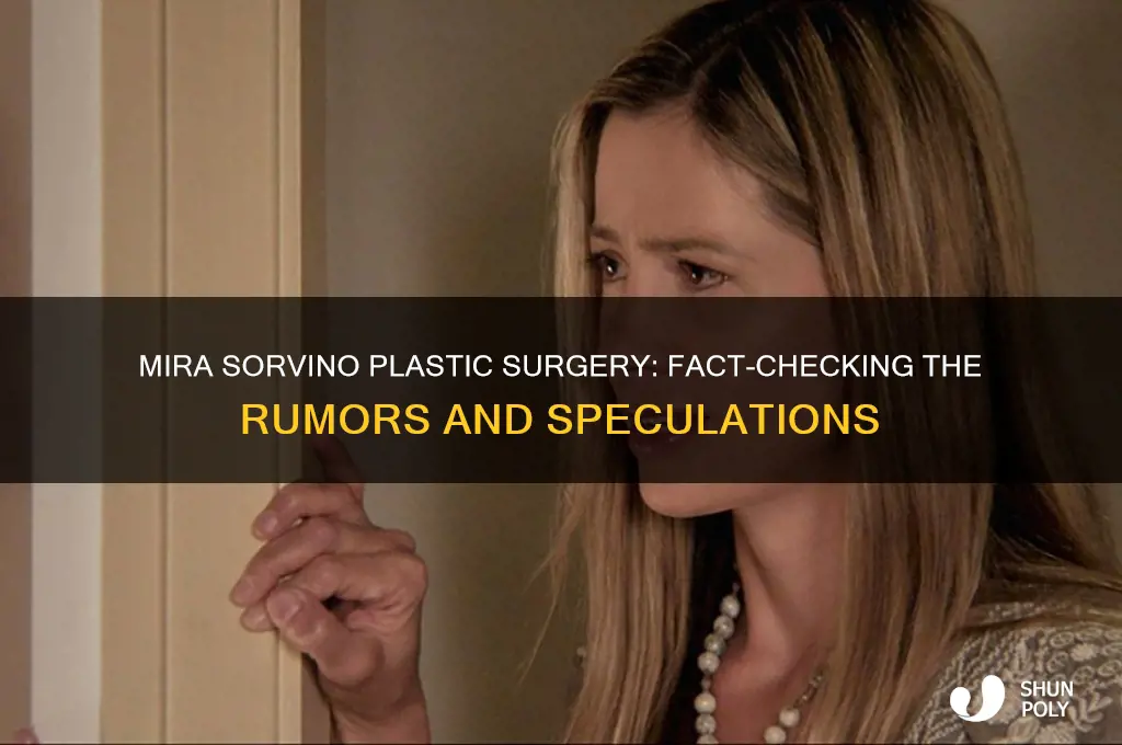 did mira sorvino have plastic surgery