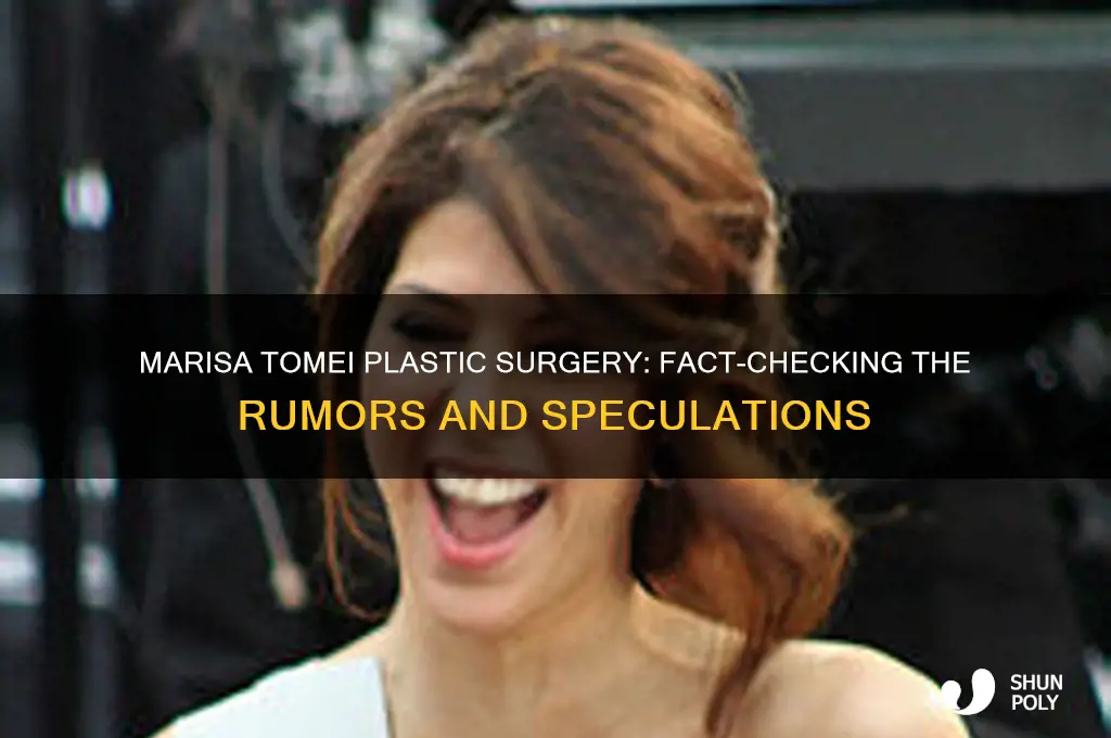 did mirisa tomei have plastic surgery