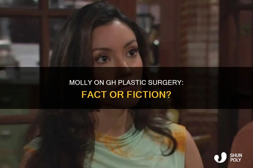 did molly on gh get plastic surgery
