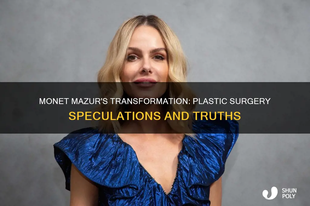 did monet mazur get plastic surgery