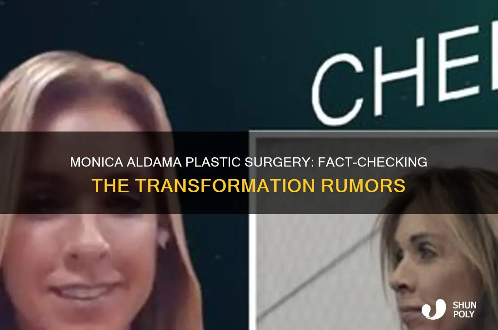 did monica aldama get plastic surgery