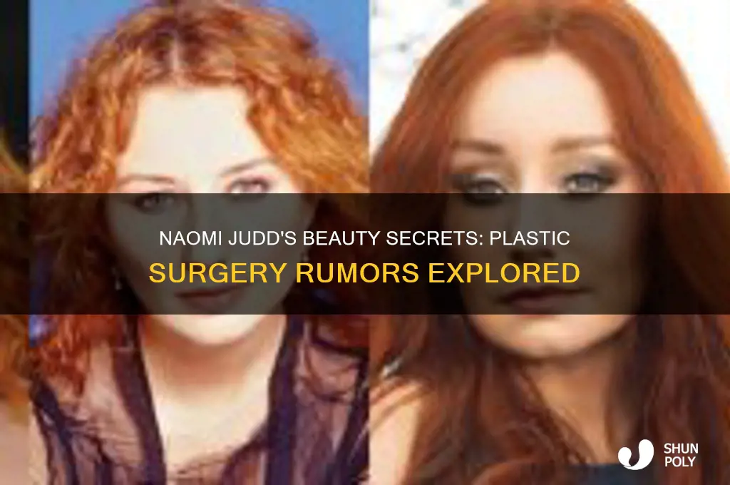 did naomi judd ever have plastic surgery
