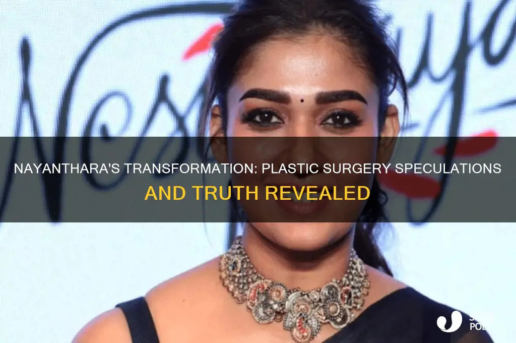 did nayanthara did plastic surgery