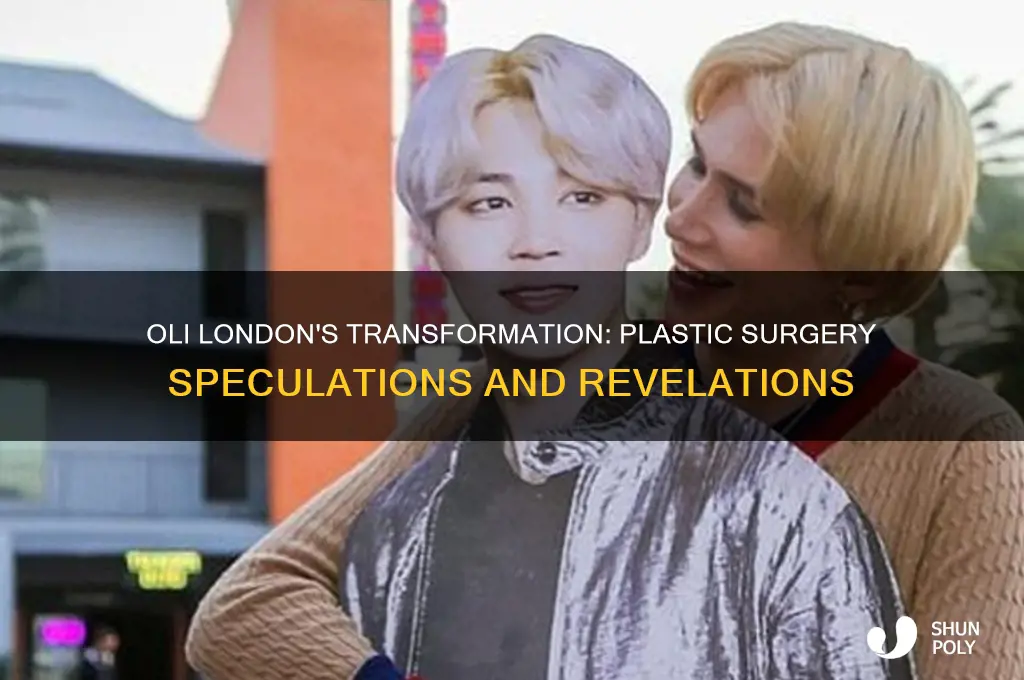 did oli london get plastic surgery