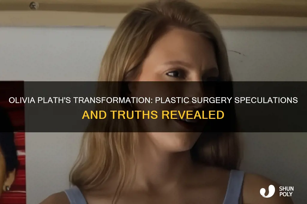 did olivia plath get plastic surgery