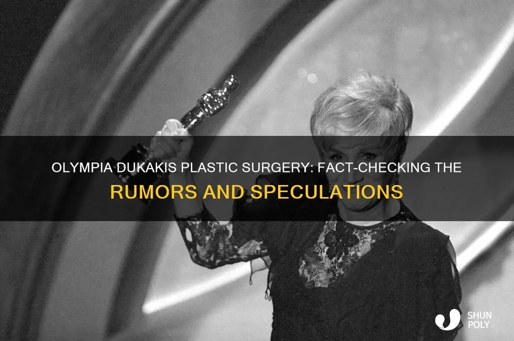 did olympia dukakis have plastic surgery