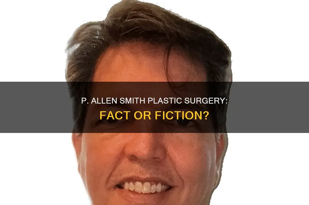 did p allen smith have plastic surgery