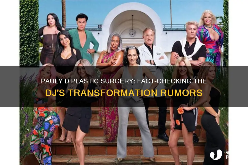 did pauly d get plastic surgery