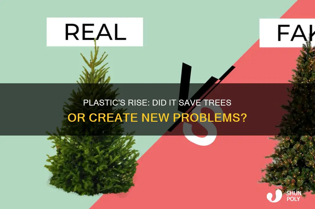 did plastic replace cutting down trees