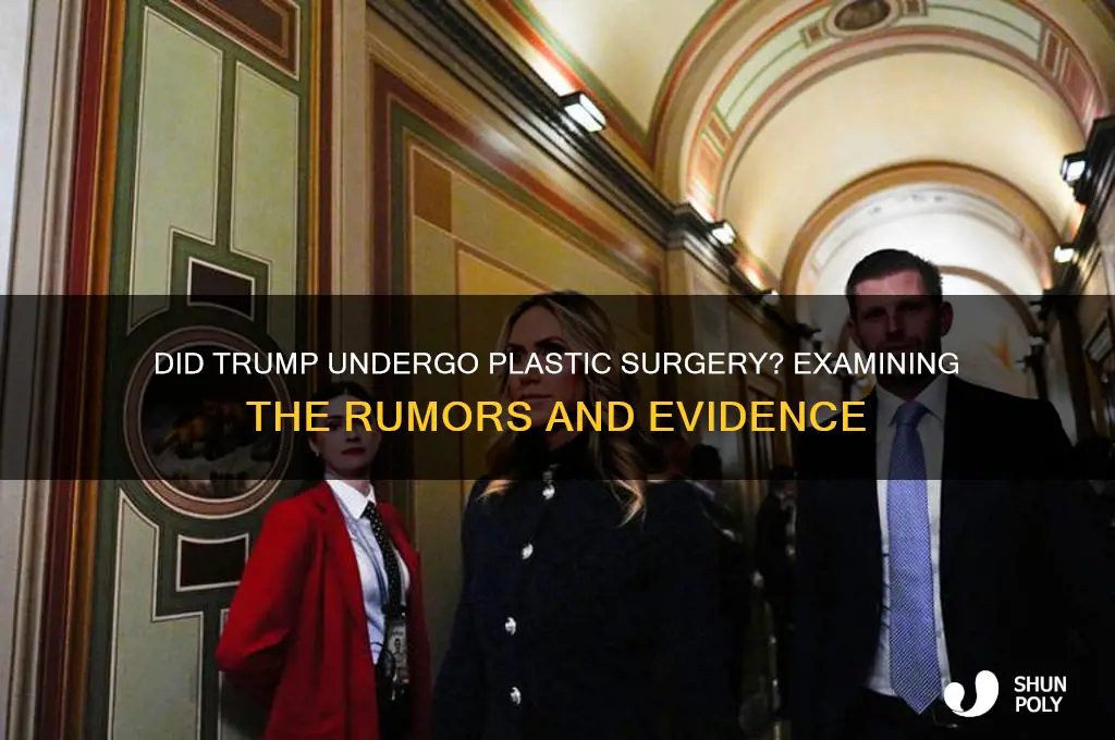 did pres trump have plastic surgery