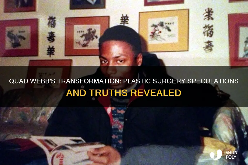 did quad have plastic surgery