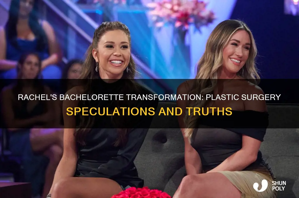 did rachel bachelorette get plastic surgery