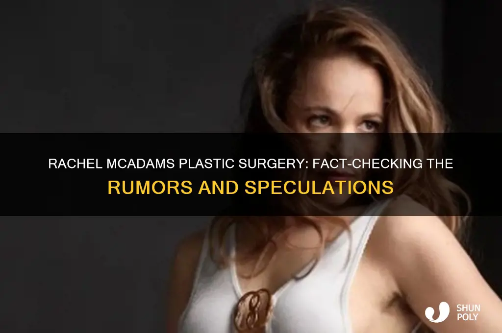 did rachel mcadams get plastic surgery