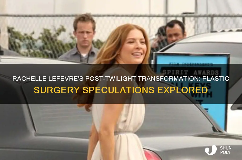 did rachelle lefevre have plastic surgery since twilight