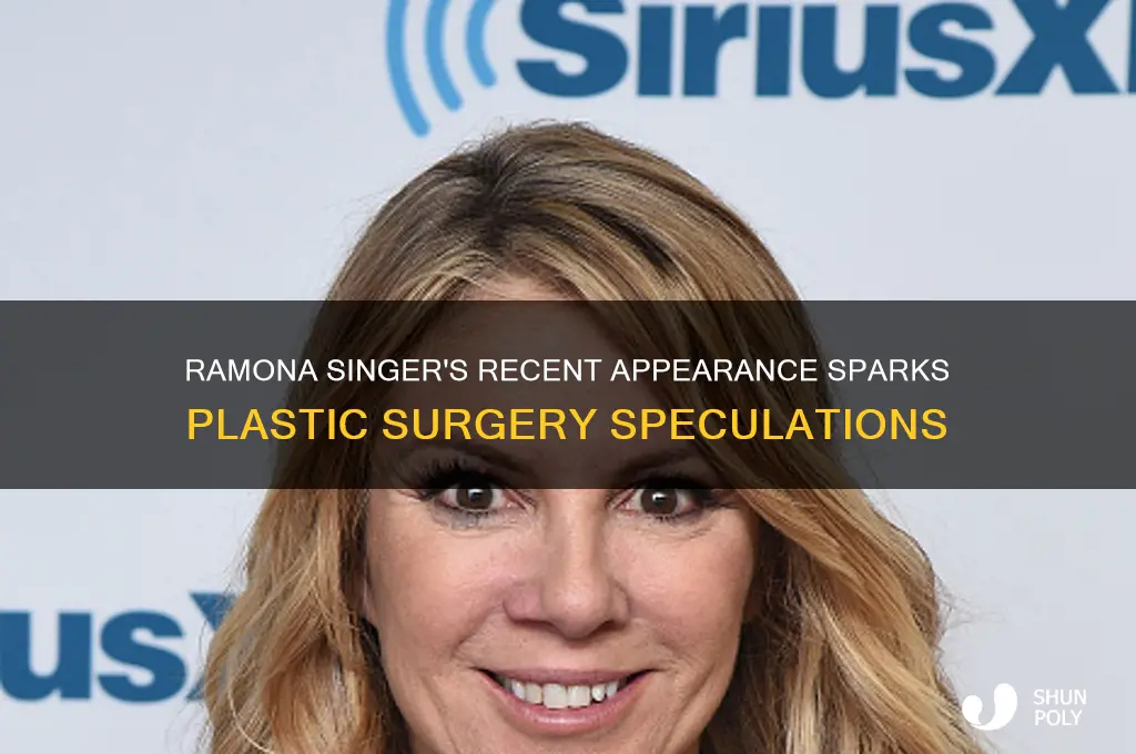 did ramona singer get plastic surgery recently
