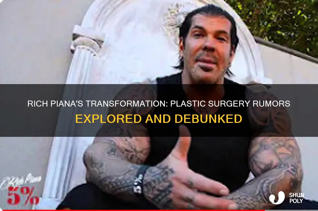 did rich piana have plastic surgery